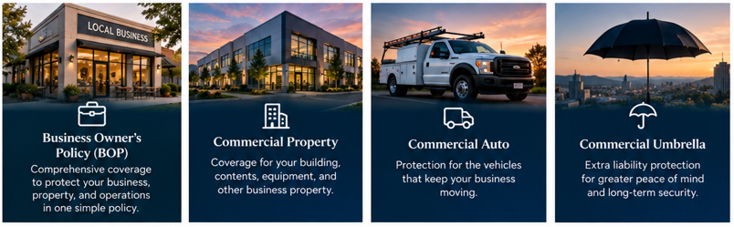 Business Owner’s Policy, Commercial Property, Commercial Auto, and Commercial Umbrella coverage options